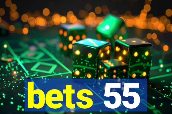 bets 55
